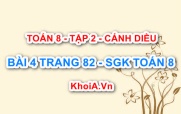Bài 4 trang 82 Toán 8 Cánh Diều Tập 2